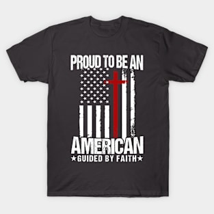 Proud To Be American Jesus American Flag Patriot Christian T-Shirt